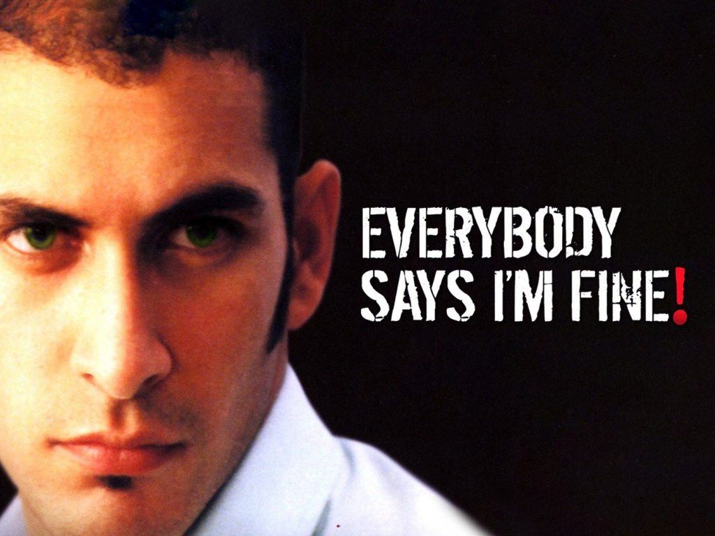 Everybody Says I'm Fine! (2001)