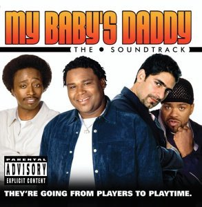 My Baby's Daddy (2004)