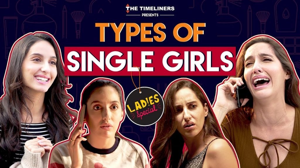 Ladies Special: Types Of Single Girls (2018, YouTube)